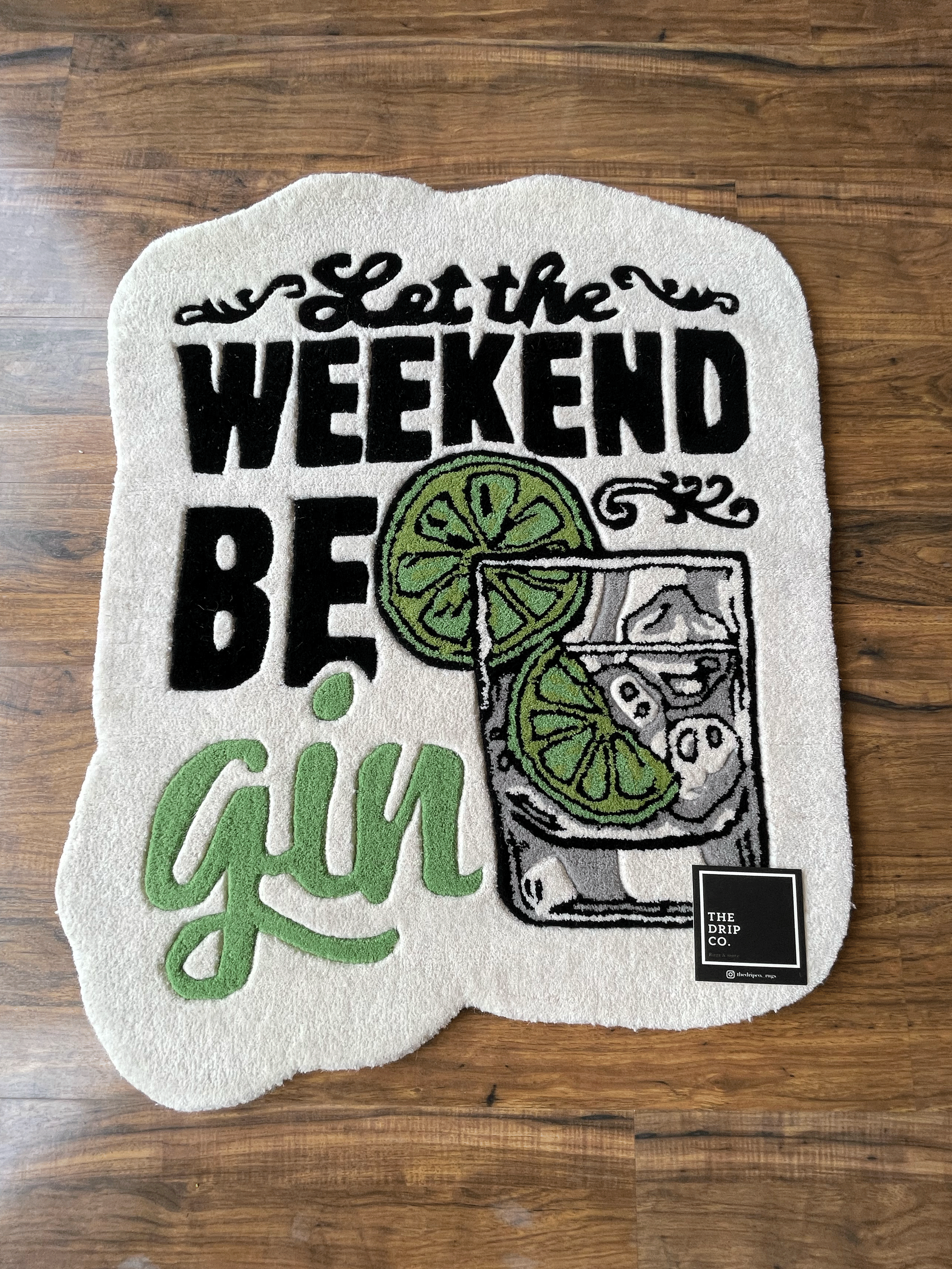 Let the Weekend Be Gin Rug