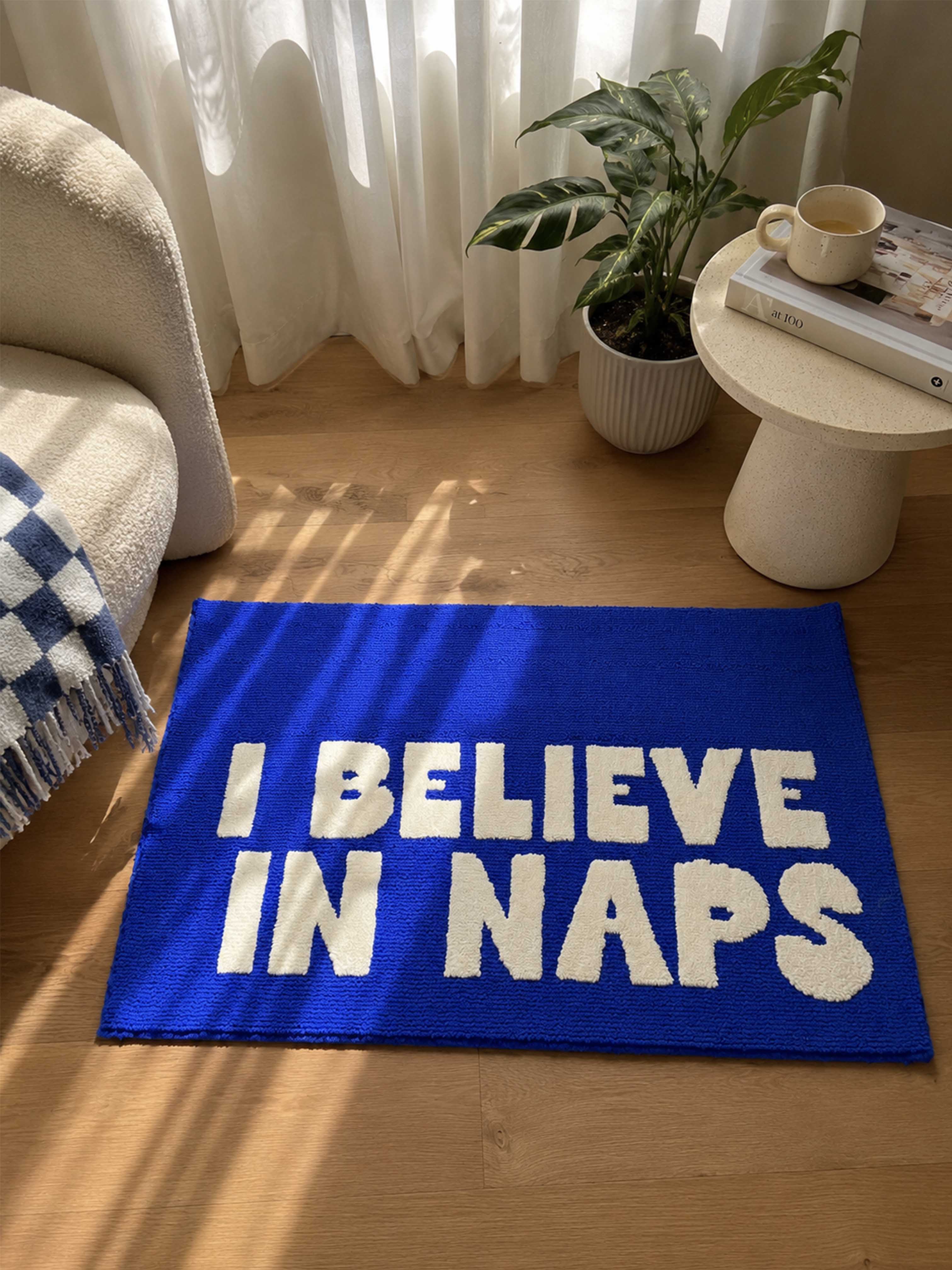 I Believe in Naps Everyday machine made rug