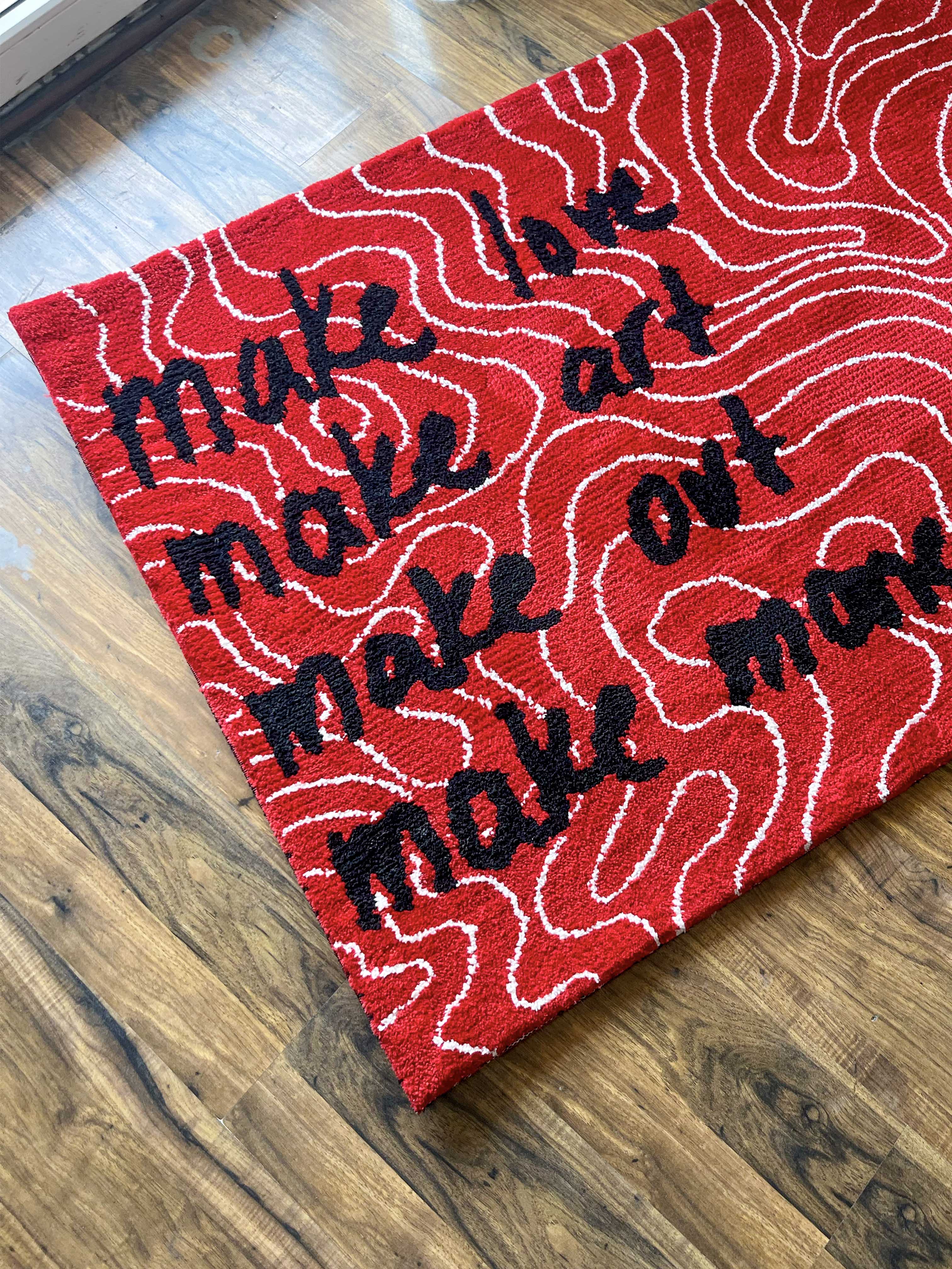 Make love, Make art, make out Machine Made Rug