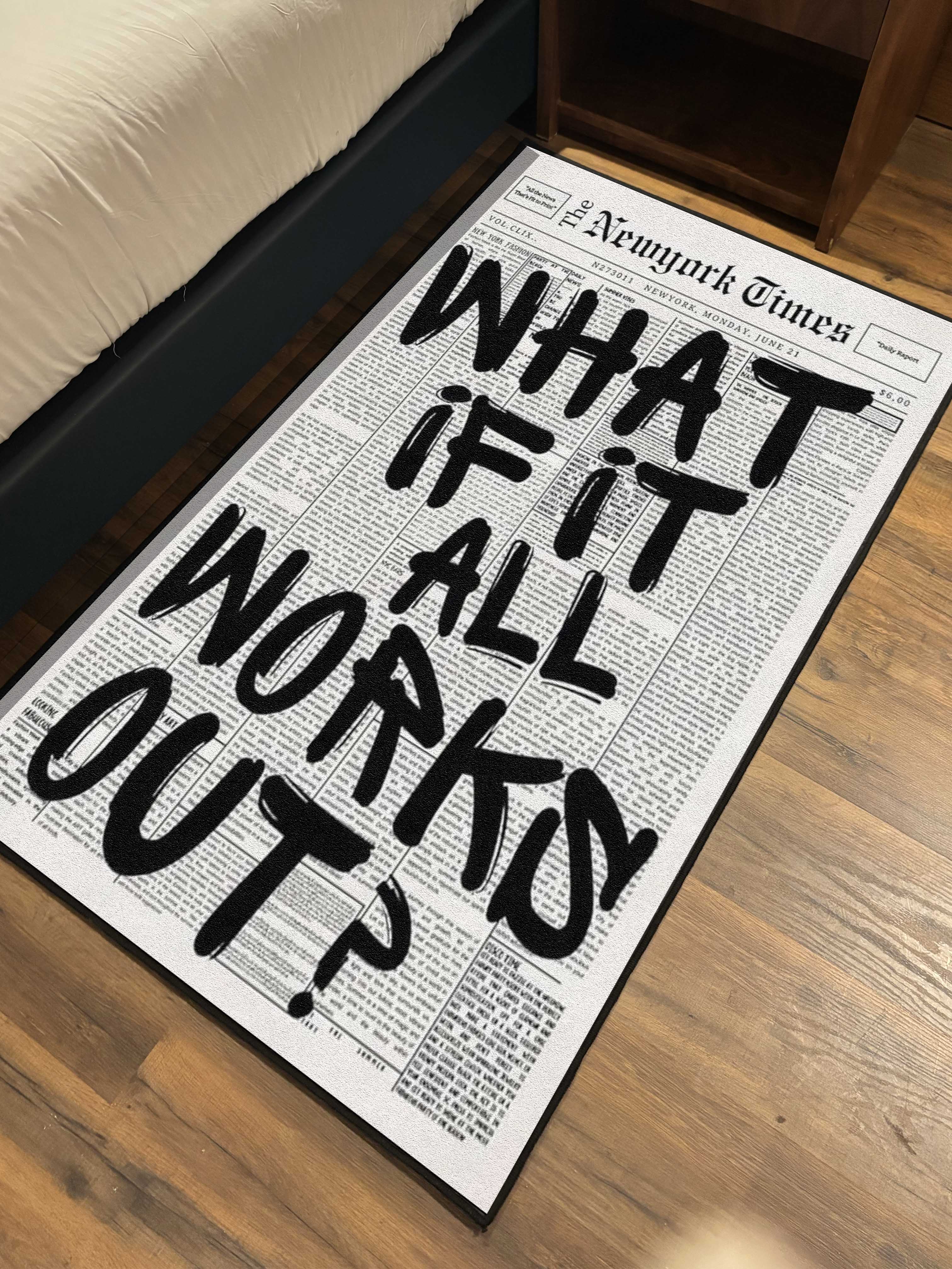 What if it all works out ? Printed Washable Rug